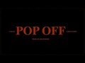 📹 LURAH - POP OFF (FEAT. CHINGATIME) [PROD. BY BEATSMITH]