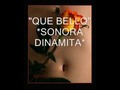 Agregué un video a una lista de reproducción de YouTube "QUE BELLO" *SONORA *****