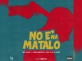 Ceky Viciny ft Lapiz Conciente & Chiki El De La Vaina – No E’ Na’ Matalo