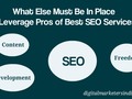 What Else Must Be In Place to Leverage Benefits of Best SEO Services?
