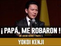 He añadido un vídeo a una lista de reproducción de YouTube ( - YOKOI KENJI 2018 | PAPÁ, ME ROBARON #1 |