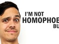 No es que yo sea homofobico pero...