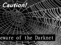 The Darknet: You Must Be Aware and You Must Be Wary and Beware! https… ~ FLW #Tumblr #blog