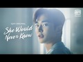 📹 She Would Never Know | Official Teaser | iQIYI