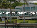 📷 10 Most Popular Celebrity Homes In Miami