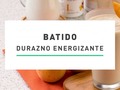 Batido Durazno Energizante