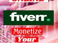 Make Money Online Monetizing Your Skills On Fiverr