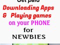Get Paid Playing Games  &  Trying Apps On your Phone
