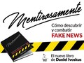 "MENTIROSAMENTE" ¿Cómo descubrir y combatir fake news? Presentación del libro 📕 📌Jueves 13 a las 18:30 en Libre…