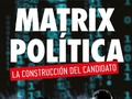 Matrix Política, el nuevo Libro de Daniel Ivoskus – Agenda 2023 Pinamar   Nos vemos este lu…