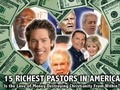 #youtube 15 RICHEST PASTORS IN AMERICA: Is The Love of Money Destroying Christianity from Within?