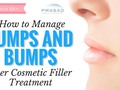 How to Manage Bumps and Lumps from Cosmetic Fillers