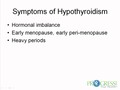 Symptoms of Hypothyroidism - Why am I tired all the time