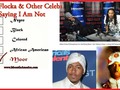 Waka Flocka and Other Celebs Saying I Am Not Black | Waking Up