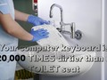 Your computer keyboard is 20,000 TIMES dirtier than a TOILET seat !