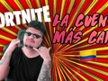 LA CUENTA DE FORTNITE MÁS CARA DE COLOMBIA vía YouTube