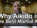 Me ha gustado un vídeo de YouTube ( - Why Aikido is the Best Martial Art).