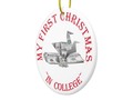 My First Christmas In College Ceramic Ornament