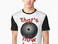 * * Bowling - That's How I Roll ' Graphic T-Shirt by Gravityx9 *  * With a bowling ball, th…