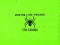 Young Thug - The London (ft. J. Cole & Travis Scott)