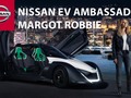 Margot Robbie: new Nissan Electric Vehicle ambassador via YouTube