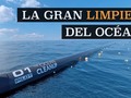 ⚙️ La barrera flotante de la fundación The Ocean Cleanup ha empezado a limpiar la basura del oceáno...