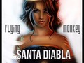 FlyingMonkeyRD -SantaDiabla