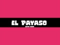 I added a video to a YouTube playlist El Payaso Guarapo Limpio 2018