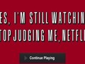 Netflix Pause Removal, para evitar la interrupción a la hora de ver capítulos en Netflix ví…