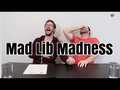 I liked a YouTube video Mad Lib Madness Pt 11