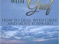 Grief: Effectively dealing with Grief #Kindle on bloglovin