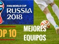 MUNDIAL RUSIA 2018- TOP 10 EQUIPOS FAVORITOS DEL FUTBOL: vía YouTube