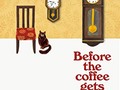 26% done with Before the Coffee Gets Cold, by Toshikazu Kawaguchi