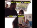 UN EXTRAÑO LE CAMBIO LA VIDA PARA SIEMPRE via YouTube