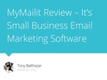 "Do you think My-MailI be of value in your business?And what other email marketing solutions have you tried…