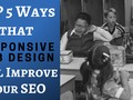 Top 5 Ways Responsive Web Design Benefits Your #SEO