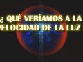 Me ha gustado un vídeo de YouTube ( - ¿Qué pasaría si viajamos a la velocidad de la luz?).