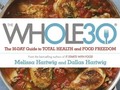 “The Whole 30: The Official 30-Day Guide to Total Health and Food Freedom” Book Review
