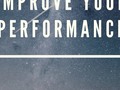 How To Improve Your Performance