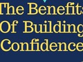 The Benefits Of Building Confidence - via sunyoananda