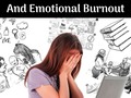 How To Prevent Physical, Mental And Emotional Burnout