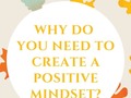 Why Do You Need To Create A Positive Mindset? - via sunyoananda