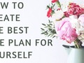 How To Create The Best Life Plan For Yourself - via sunyoananda
