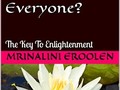 Why Is Enlightenment A Must For Everyone?: The Key To Enlightenment - via sunyoananda