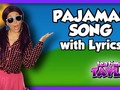 Pajamas Song Bedtime Song for Kids with Lyrics on Tea Time with Tayla