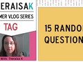 15 Random Questions with Theraisa K via YouTube