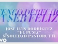 José Luis Rodríguez, Soledad Pastorutti - Tengo Derecho A Ser Felíz (Audio) vía YouTube