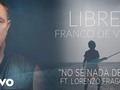 > FrancoDeVita No Sé Nada de Ti (Cover Audio) ft. fragolaofficial vía YouTube