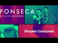 #VideoNuevo > Fonseca Simples Corazones feat. MelendiOficial (Video Oficial) vía YouTube