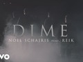 > NoelSchajris Dime ft. ReikMx vía YouTube #06Dic